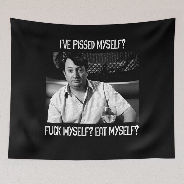 Item preview, I've Pissed Myself? Fuck Myself? Eat Myself? designed and sold by StacyJoseph7.