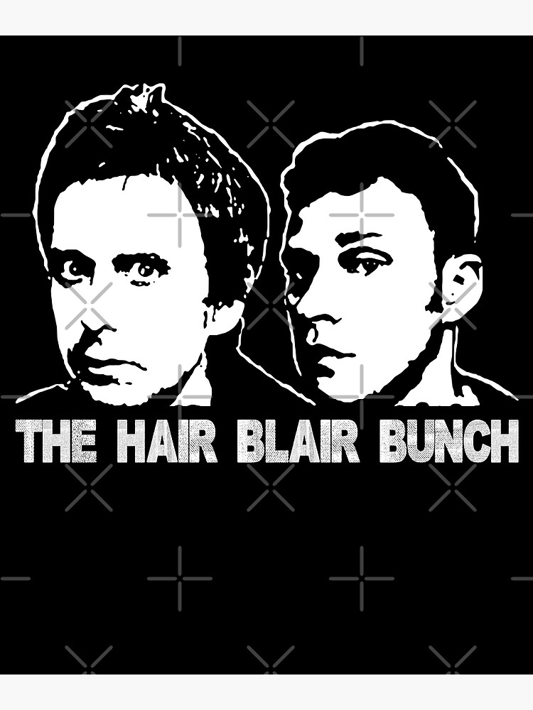 "The Hair Blair Bunch" Poster for Sale by StacyJoseph7 | Redbubble