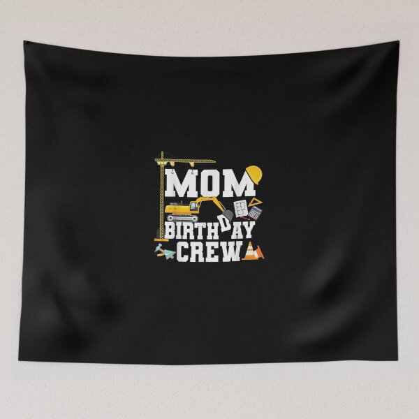 Item preview, Mom Birthday Crew Mother Construction Birthday Party designed and sold by RianJamessya.
