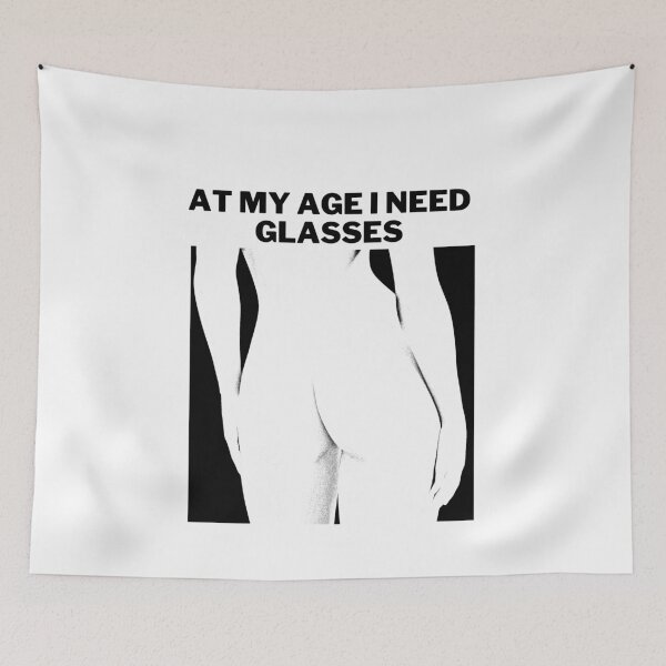 Item preview, At My Age I don't Need Glasses designed and sold by Black-en-White.