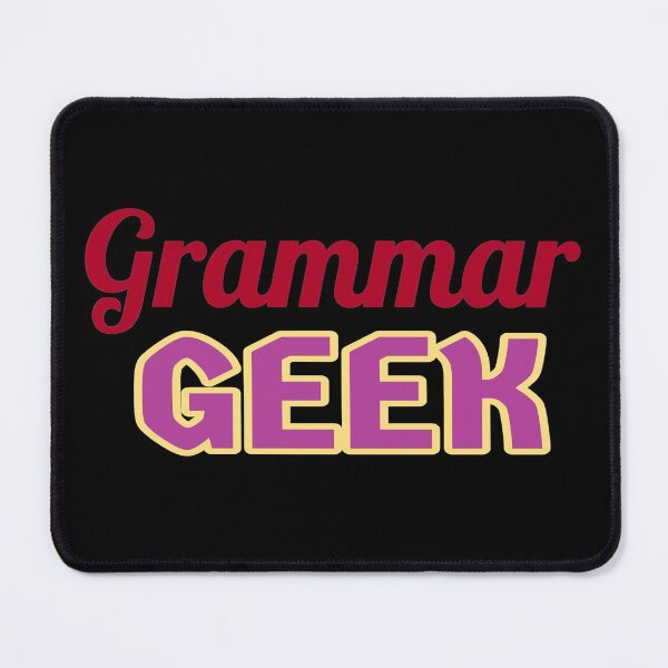 Item preview, Grammar Geek. Funny Statement for Proud English Language Loving Geeks and Nerds. Dark Red, Purple and Cream Letters. (Black Background) designed and sold by ArtByLM.
