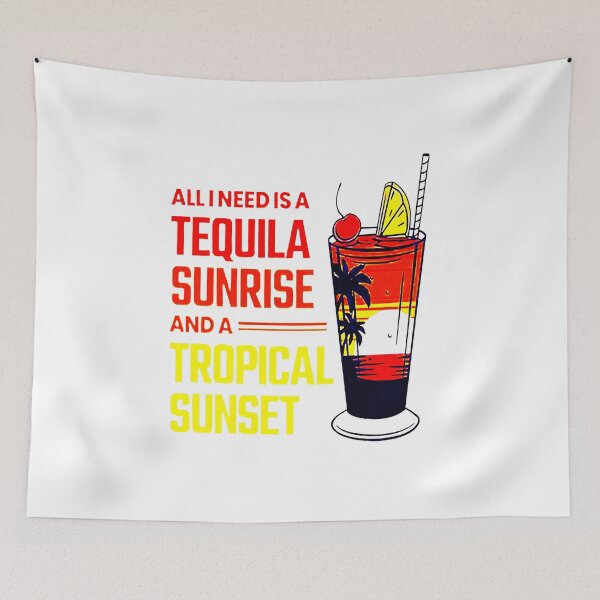 Item preview, All I Need Is Tequila Sunrise And A Tropical Sunset Classic designed and sold by bambgood17.