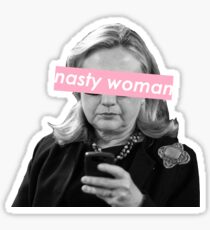 Nasty Woman - Sans Serif Sticker
