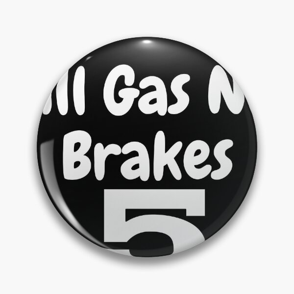Item preview, All Gas No Brakes designed and sold by Black-en-White.