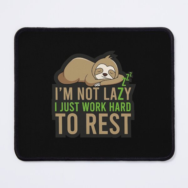 Item preview, Sloth Slogan  designed and sold by ArjunVile.
