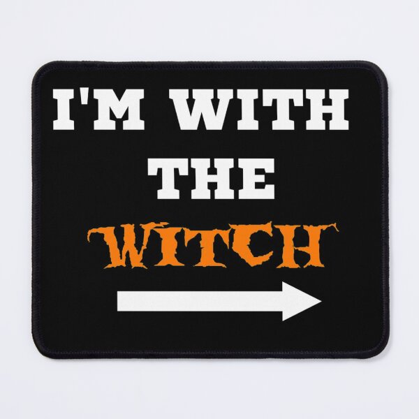 Item preview, I'm with The witch , Halloween party halloween celebration, witch party halloween gifts designed and sold by ritach11.