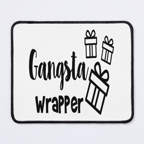 Item preview, Gangsta wrapper designed and sold by Perfectpict.