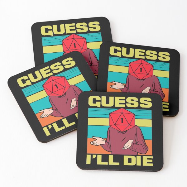 Item preview, Guess I'll Die designed and sold by ExplodingDeer.