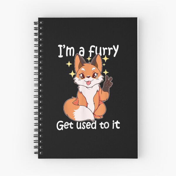 Item preview, Cute Furry Im A Furry Get Use To It designed and sold by JacekshiAmra.