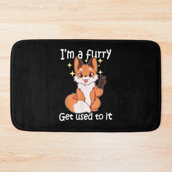 Item preview, Cute Furry Im A Furry Get Use To It designed and sold by JacekshiAmra.