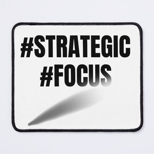 Item preview, STRATEGIC and FOCUS designed and sold by DMariG.