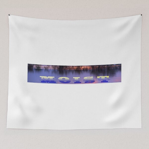 Item preview, MOIST, the best word in the English language designed and sold by Huskyyy Designs.