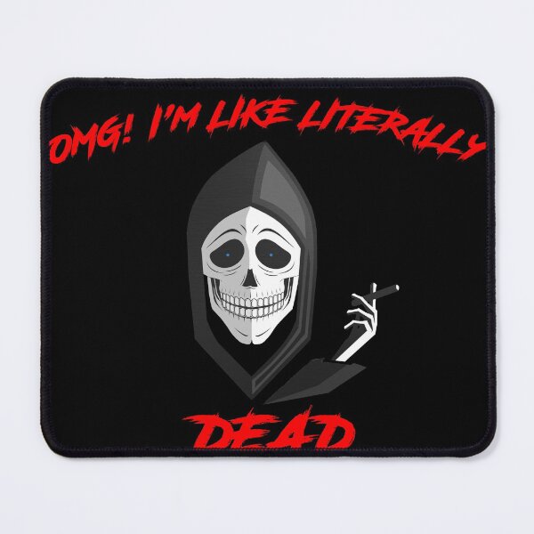 Item preview, OMG I'm Like Literally Dead, Skeleton, Cute Halloween designed and sold by Smartshirts1.