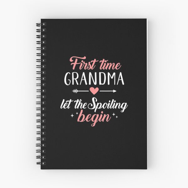 Item preview, First time grandma let thepoiling begin designed and sold by JaydanshiTka.