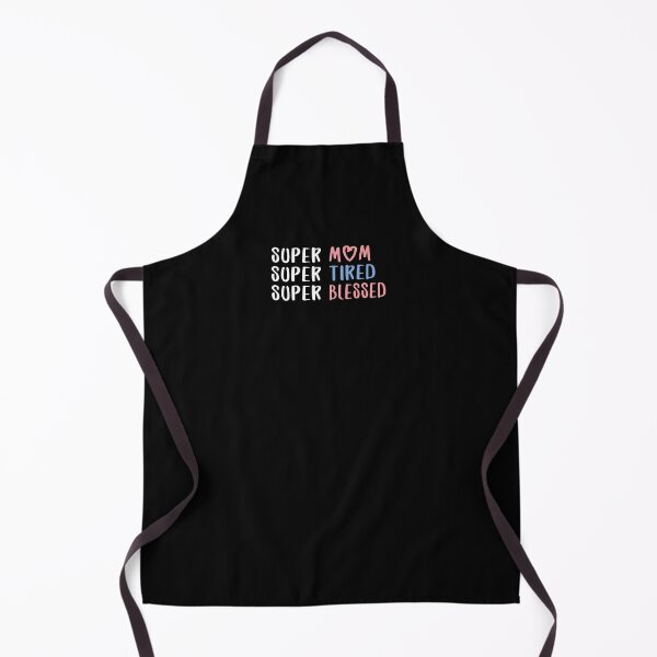 Item preview, Super Mom Super Tired Super Blessed designed and sold by ayyoubdz.