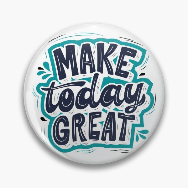 Item preview, Make today Great designed and sold by designerJO23.