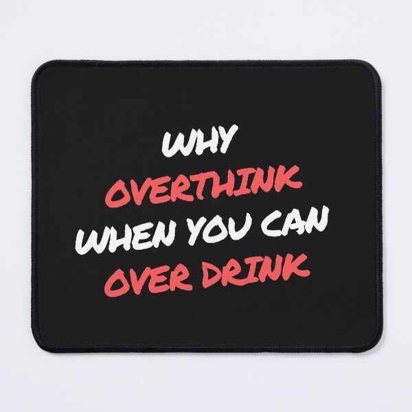 Item preview, Overthinking Overdrinking T-shirt | Party | Dance | Drinks | mobile cover | cushion | laptop case |  designed and sold by lowkystudio.
