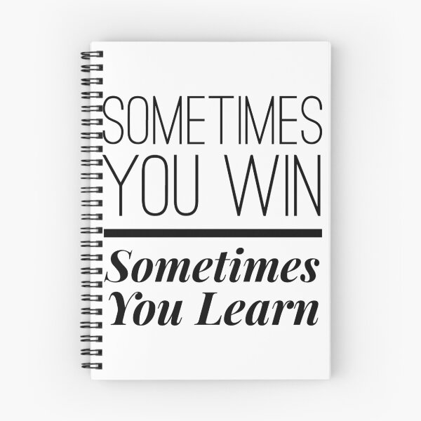 Item preview, Sometimes You Win Sometimes You Learn designed and sold by Thinklosophy.
