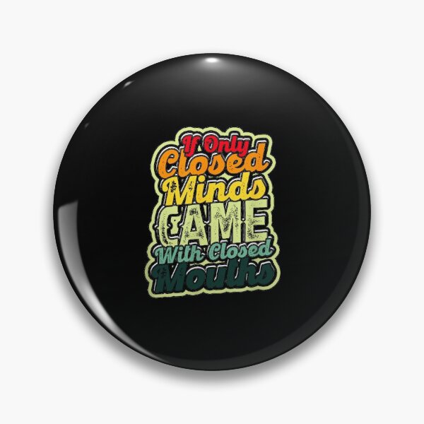 Item preview, If Only Closed Minds Came With Closed Mouths, Funny Svg designed and sold by theDlab.