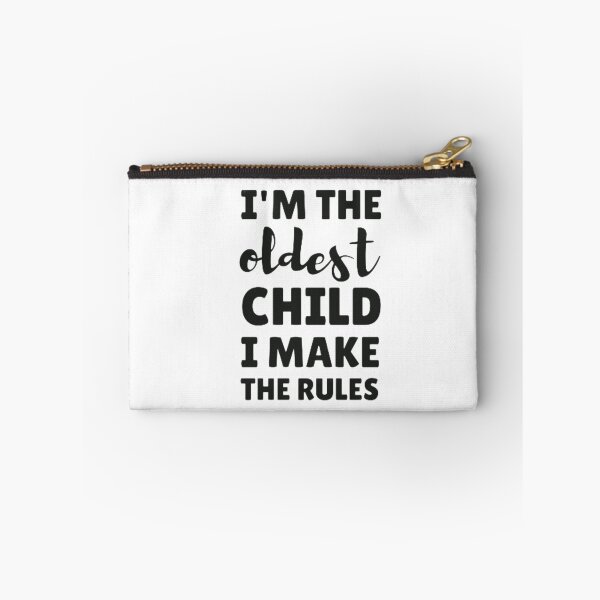 Item preview, I'm the oldest child i make the rules designed and sold by nowtistore.