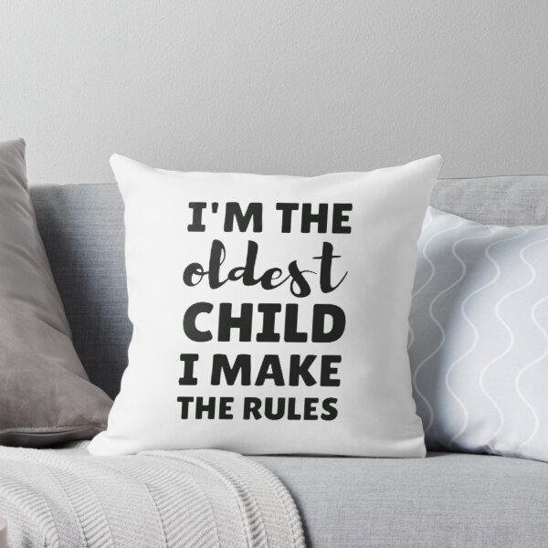 Item preview, I'm the oldest child i make the rules designed and sold by nowtistore.