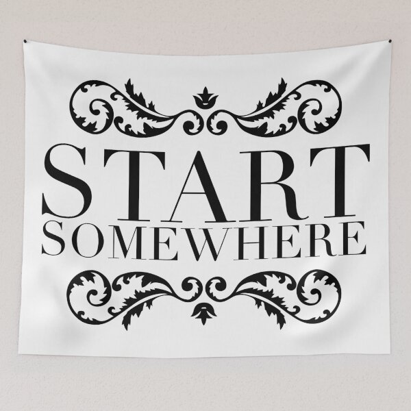 Item preview, Start Somewhere designed and sold by Thinklosophy.