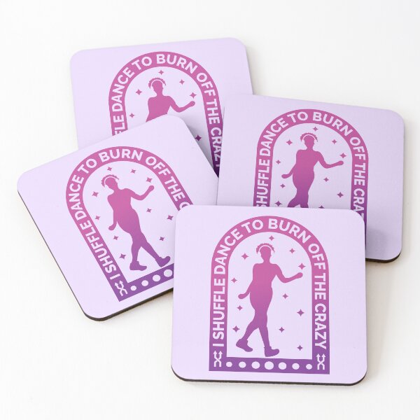Item preview, I Shuffle Dance To Burn Off The Crazy designed and sold by Styler Design.