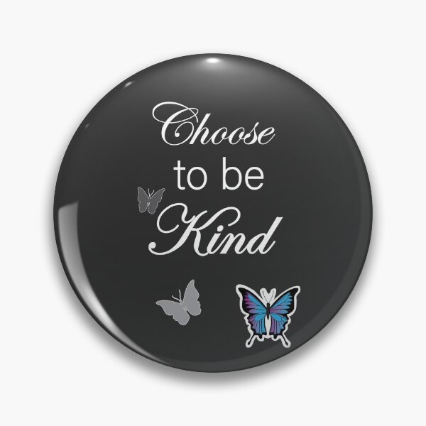 Item preview, Choose to Be Kind Butterfly Design designed and sold by CJAura by Claire Jane Johnson.