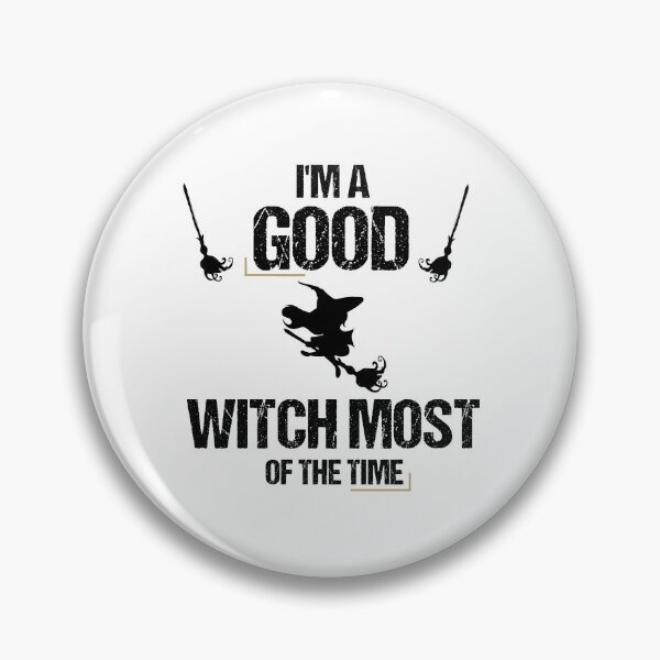 Item preview, I'm A Good Witch Most Of The Time designed and sold by imaneless.