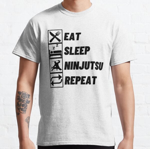 Eat Sleep Ninjutsu Repeat - Ninjutsu Lover Classic T-Shirt