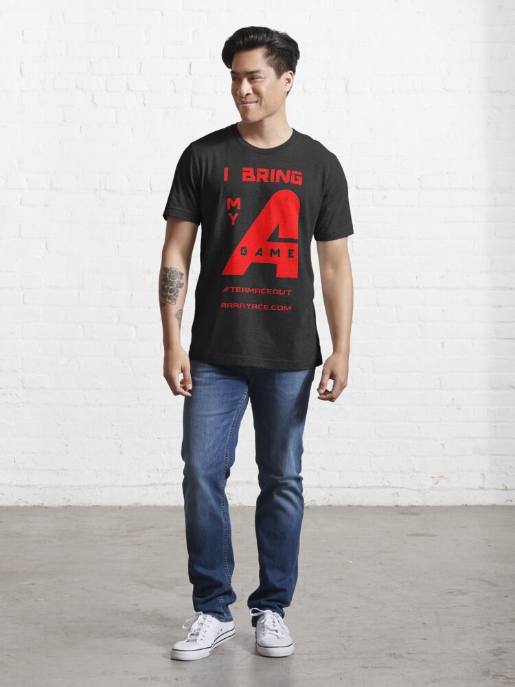 Alternate view of Barry Ace - "I Bring My A-Game" Essential T-Shirt