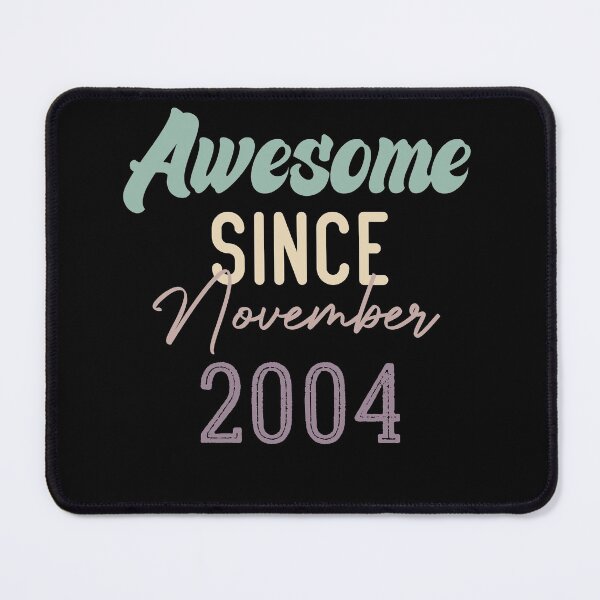 Item preview, Awesome Since November 2004 designed and sold by medbdj.