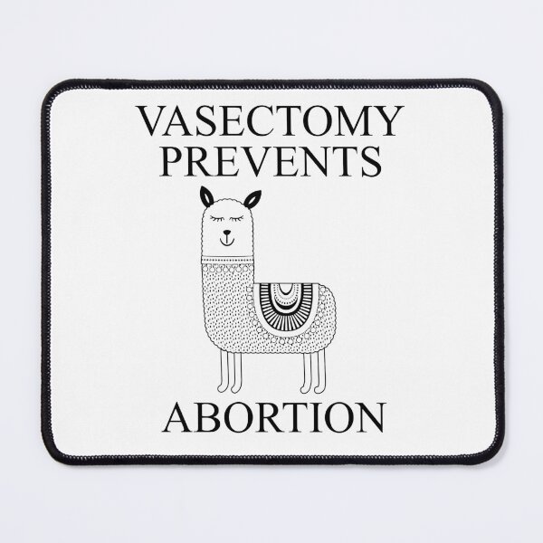 Item preview, Vasectomy Prevents Abortion designed and sold by beefrancky.