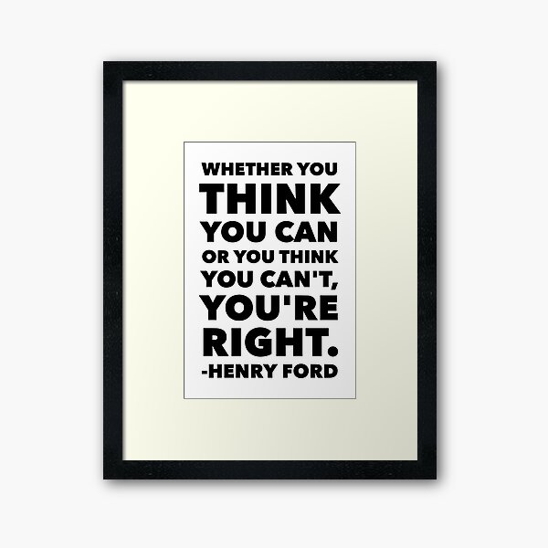 Item preview, Whether You Think You Can Or You Think You Can't You're Right designed and sold by Thinklosophy.