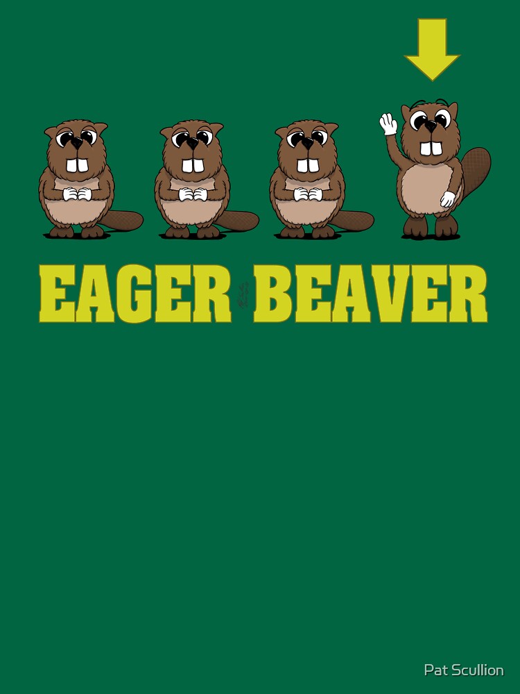 Eager Beaver! by squage