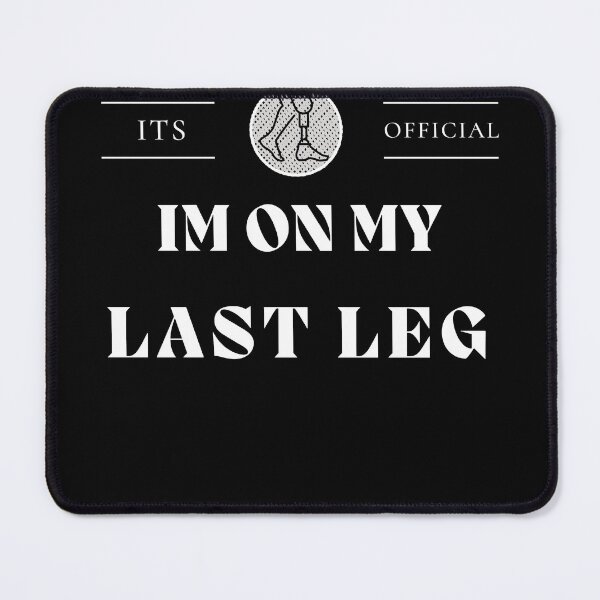 Item preview, It's Official I'm On My Last Leg , Its Official Im On My Last Leg  Amputee ,  Handicapped Humans Design  Gift For Father designed and sold by YLartist.
