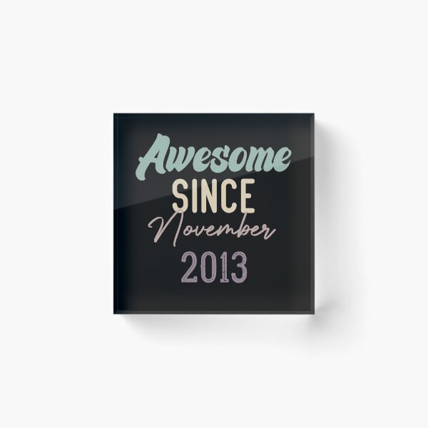Item preview, Awesome Since November 2013 designed and sold by medbdj.