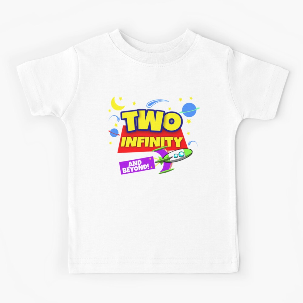 two infinity and beyond shirt