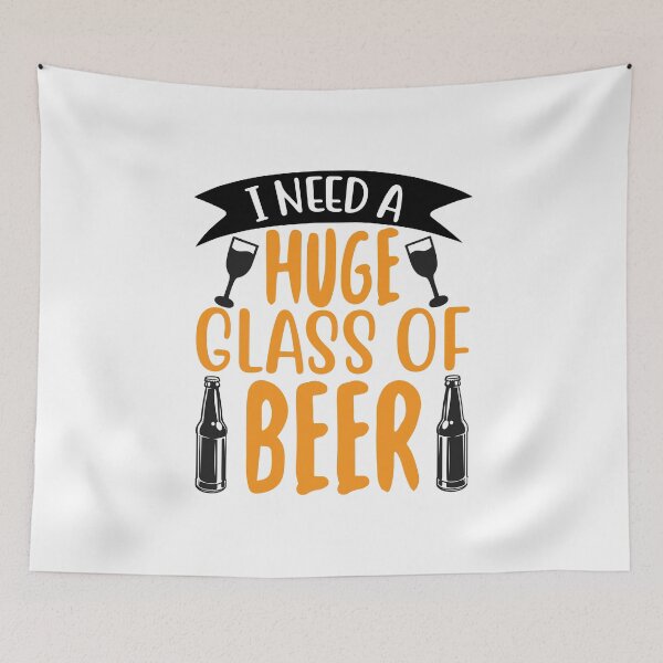 Item preview, I Need Huge Glass Of Beer designed and sold by DAFIN.