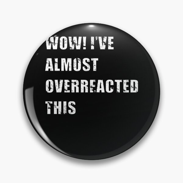 Item preview, Funny overreacting design designed and sold by TeesForTheWorld.