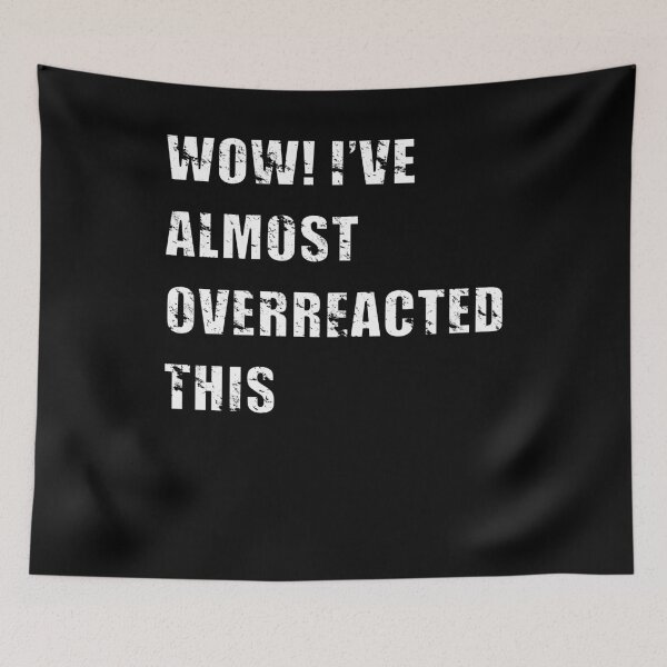 Item preview, Funny overreacting design designed and sold by TeesForTheWorld.