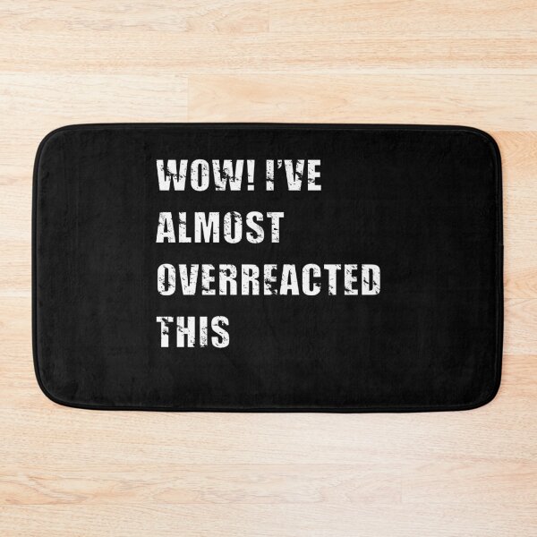 Item preview, Funny overreacting design designed and sold by TeesForTheWorld.