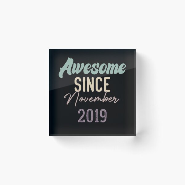Item preview, Awesome Since November 2019 designed and sold by medbdj.