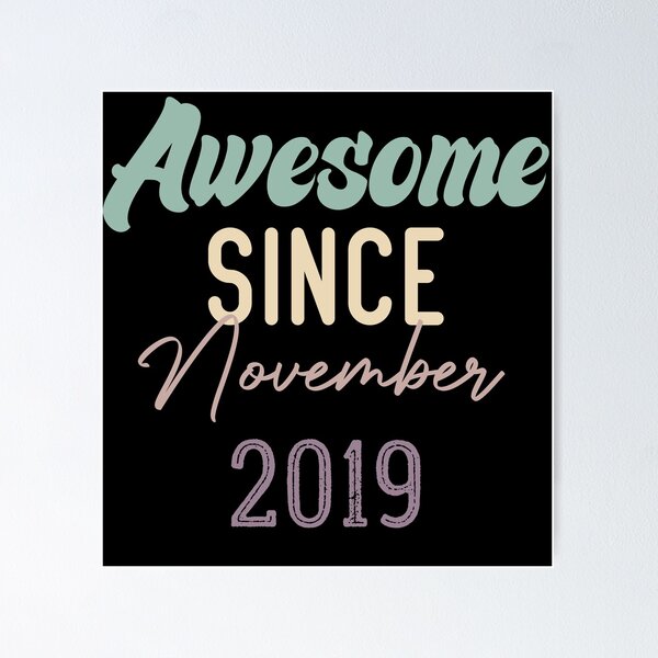 Item preview, Awesome Since November 2019 designed and sold by medbdj.