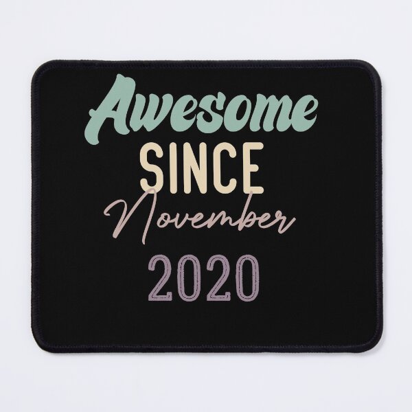 Item preview, Awesome Since November 2020 designed and sold by medbdj.