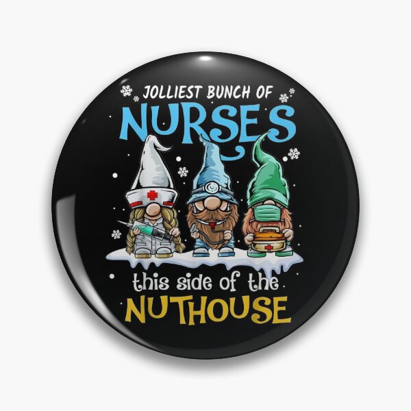 Item preview, Jolliest Bunch of Nurses This Side of the Nuthouse Gnomes designed and sold by InzanaXochi.