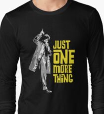 Columbo - Just One More Thing Long Sleeve T-Shirt