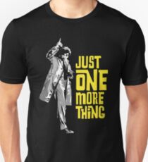 Columbo - Just One More Thing Unisex T-Shirt