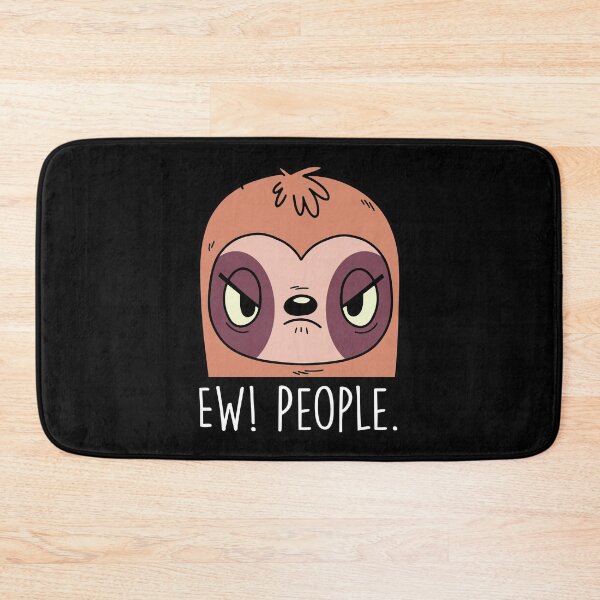 Item preview, Ew People Cute Lazy Animal For A Hiking Sloth Lover designed and sold by Nessshirts.