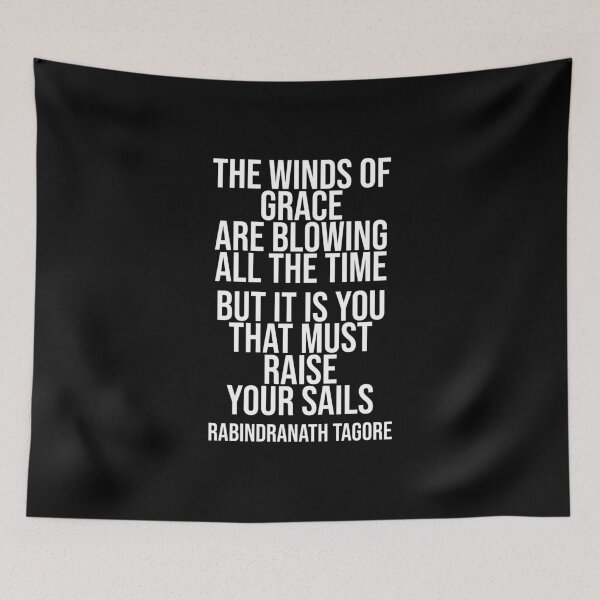 Item preview, The Winds Of Grace - Tagore Quote designed and sold by Philippe Derungs.